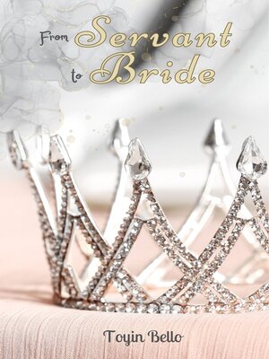 cover image of From Servant to Bride